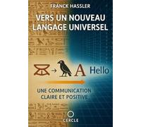 VERS UN NOUVEAU LANGAGE UNIVERSEL