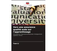 Vers une assurance qualité axée sur l'apprentissage: Une étude sur l'assurance qualité dans l'enseignement supérieur chinois