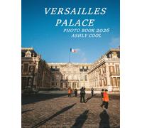 Versailles Palace: Cool Pictures That Create An Idea For You About - Perfect Gift for tourism & travel lovers.....Relaxing & Meditation.