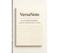 VersaNote - All-in-One Notebook | Rayado, Cuadriculado y Blanco |: Cuaderno Versátil para Escribir, Dibujar y Organizar Ideas, tu espacio creativo sin límites: un cuaderno 3 en 1 que se adapta a tí