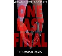 Versatile Layer Books 7-9: ONE LAST FINAL: 3