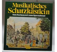 Verschiedene Interpreten - Musikalisches Schatzkästlein : Vom Kurkonzert zum Opernabend : 8 Vinyl LP Box-Set ;