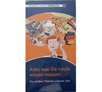 Verschiedene Künstler - Hörbuch: Alles was sie heute wissen müssen - Die großen Themen unserer Zeit