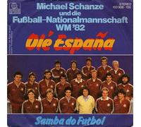 verschiedene Künstler - SCHANZE, MICHAEL / Michael Schanze und die Fußball-Nationalmannschaft WM ´82 / Ole Espana / Samba do Futbol / 1982 / Bildhülle / ariola # 103 908 / 103908 / Deutsche Pressung / 7" Vinyl Single-Schallplatte
