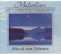Verschiedene Musiker - Melodien die unsere Welt verzaubern - Klassik zum Träumen (3 CD Box)