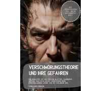 Verschwörungstheorie und ihre Gefahren: Die Realität ist selten ein glattes, sauberes Gefüge, das sich leicht verstehen oder kontrollieren ließe. Sie ist vielmehr ein…