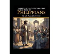 VERSE BY VERSE COMMENTARY OF THE BOOK OF PHILLIPIANS