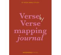 Verse by Verse Mapping Journal: A 52 w ible study for Peace, Presence and Spiritual Connection
