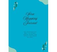 Verse Mapping Journal: An Interactive Way to Study, Break Down and Apply the Word of GOD. (Bible Verse Mapping)