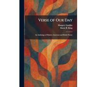 Verse of Our Day: An Anthology of Modern American and British Poetry