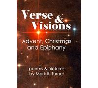 Verse & Visions: Advent, Christmas and Epiphany