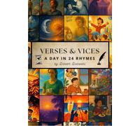 VERSES AND VICES:: A DAY IN 24 RHYMES