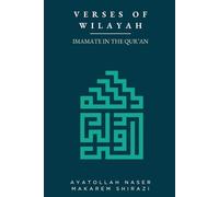 Verses of Wilayah: Imamate in the Qur’an