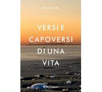 Versi e capoversi di una vita (I diamanti)