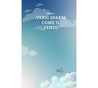 Versi sparsi come il vento