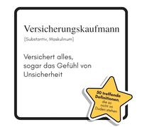 Versicherungskaufmann: Versichert alles, sogar das Gefühl von Unsicherheit. Das lustige Geschenkbuch für Mann, Frau, Kollege, Freund zu Geburtstag, Weihnachten