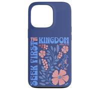 Versículo bíblico cristiano inspirador Seek First The Kingdom Carcasa para iPhone 13 Pro