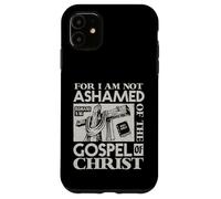 Versículo bíblico del Evangelio Not Ashamed Dios Jesús Regalos cristianos Carcasa para iPhone 11
