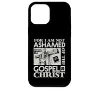 Versículo bíblico del Evangelio Not Ashamed Dios Jesús Regalos cristianos Carcasa para iPhone 12 Pro Max