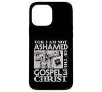 Versículo bíblico del Evangelio Not Ashamed Dios Jesús Regalos cristianos Carcasa para iPhone 13 Pro Max