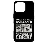 Versículo bíblico del Evangelio Not Ashamed Dios Jesús Regalos cristianos Carcasa para iPhone 16 Pro