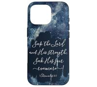 Versículo de la Biblia Cristiana Busca al Señor y su Fuerza Carcasa para iPhone 16 Pro