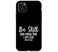 Versículo de la Biblia Salmo 46:10 Be Still Christian Quote Carcasa para iPhone 11 Pro MAX