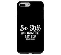 Versículo de la Biblia Salmo 46:10 Be Still Christian Quote Carcasa para iPhone 7 Plus/8 Plus