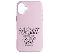 Versículo de la Biblia Salmo 46:10 Be Still Positive Saying Christian Carcasa para iPhone 16 Plus