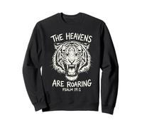 Versículo de la Biblia The Heavens Are Roaring Tiger Sudadera