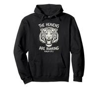 Versículo de la Biblia The Heavens Are Roaring Tiger Sudadera con Capucha