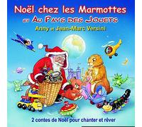 anny versini & jean-marc versini - noël chez les marmottes et au pays des jouets
