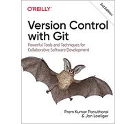 Control de versiones con Git – Herramientas y técnicas para el desarrollo colaborativo de software