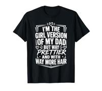 Versión de niña de mi papá Pero Mucho más Bonito y más Cabello Camiseta