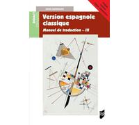 Version espagnole classique: Manuel de traduction III