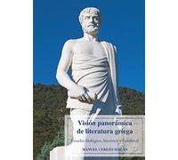 Versión Panorámica De Literatura griega: Estudio filológico, histórico y funcional (SIN COLECCION)