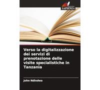 Verso la digitalizzazione dei servizi di prenotazione delle visite specialistiche in Tanzania