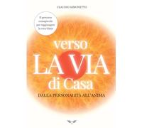 Verso la Via di Casa: Dalla personalità all'anima