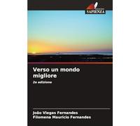 Verso un mondo migliore: 2a edizione