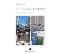 Verso un nuovo Testo Unico Edilizia