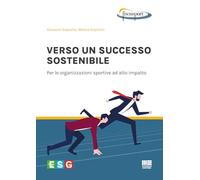Verso un successo sostenibile. Per le organizzazioni sportive ad alto impatto (FiscoSport)