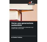 Verso una generazione sostenibile: Psicologia del comportamento ambientale tra gli studenti della scuola media