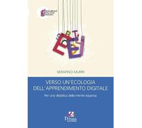 Verso un'ecologia dell'apprendimento digitale. Per una didattica della mente espansa (Embodiment education inclusion)