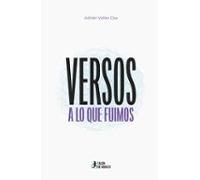 Versos a lo que fuimos