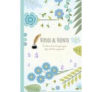 Versos al viento: Cuaderno de escrivir poesia para dejar volar tu imaginación