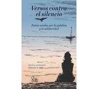 Versos contra el silencio: Poetas unidos por la palabra y la solidaridad