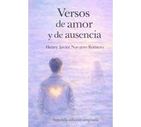 VERSOS DE AMOR Y DE AUSENCIA: Segunda edición ampliada