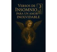 Versos de insomnio para un amor inolvidable