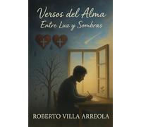 Versos del Alma "Entre Luz y Sombras"