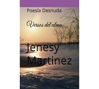 Versos del alma: Poesía Desnuda